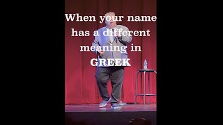 When your name has a different meaning in Greek [upl. by Anas]