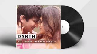 Atif Aslam  Darasal  Darth Remix  Raabta  Sushant Singh Rajput amp Kriti Sanon  Romantic Songs [upl. by Currie]