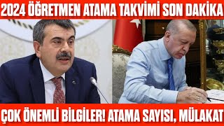 2024 ÖĞRETMEN ATAMA TAKVİMİ SON DAKİKA Çok önemli bilgiler Kulislerden bilgiler [upl. by Rhyner]