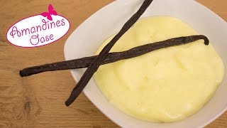 Vanillecreme Grundrezept  Konditorcreme  Crème Pâtissière  Vanillepudding selber machen [upl. by Lednic]