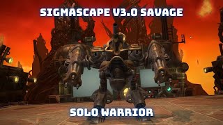 Sigmascape V3 0 Savage Solo Warrior [upl. by Notgnirrac245]