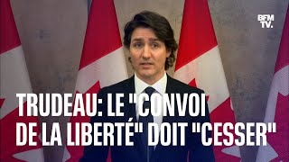 Justin Trudeau sur le quotconvoi de la libertéquot quotCette activité illégale doit cesser et elle cesseraquot [upl. by Ahsyak]