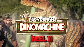 Cas de Ranger en de Dinomachine 🦖  Deel 2 [upl. by Anallese]