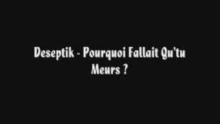 Pourquoi Fallait Qutu Meurs   Deseptik  2008 [upl. by Mizuki276]