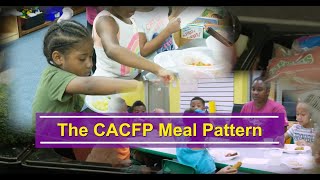 The CACFP Meal Pattern [upl. by Llejk]