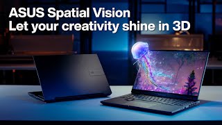 ASUS Spatial Vision  Worlds 1st glassesfree 3D OLED Technology [upl. by Nylirem]