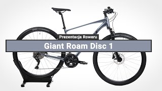 Rower Crossowy Giant Roam 1  Prezentacja roweru [upl. by Alliuqaj]