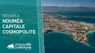 Découvrez Nouméa capitale cosmopolite de NouvelleCalédonie [upl. by Eliathas]