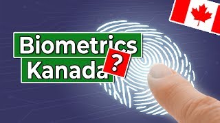 Biometrics als Deutscher in Kanada [upl. by Kramlich]