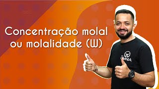 Concentração molal ou molalidade W  Brasil Escola [upl. by Akcimat346]