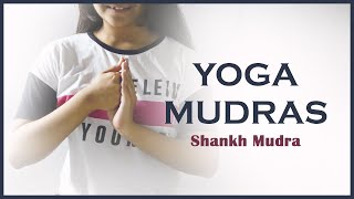 Shankh Conch shell Mudra Steps amp Benefits  Yoga for Confident Public Speaking Better Digestion [upl. by Kelson]