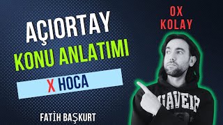 AÇIORTAY KONU ANLATIMI  X HOCA [upl. by Germayne]