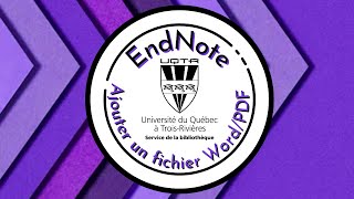 Introduction à EndNote partie 7  Ajouter un document Word ou PDF et annoter un PDF dans EndNote [upl. by Rikahs]