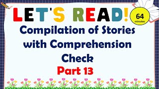 COMPILATION OF READING COMPREHENSION FOR GRADE 4 5 AND 6  READING SHORT STORIES WITH QUESTIONS [upl. by Wendy]