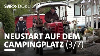 Wenn die Vergangenheit ruft  Neustart auf dem Campingplatz 37  SWR Doku [upl. by Zealand78]