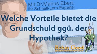 Welche Vorteile bietet die Grundschuld ggü der Hypothek [upl. by Leontina]