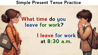 Simple Present Tense Practice  English Speaking Practice  Learn English [upl. by Ayerim]