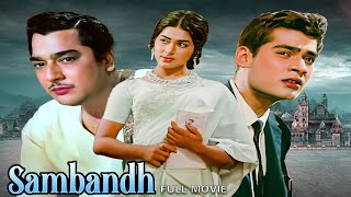 Sambandh 1969  60s Ki Superhit Old Classic Hindi Full Movie  Deb Mukherjee amp Anjana Mumtaz [upl. by Gwennie]