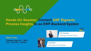 HandsOn session Connect SAP Signavio Process Insights to an ERPbackend system [upl. by Jelle]