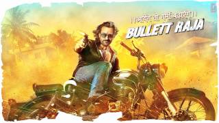 BULLETT RAJA TITLE SONG  SAIF ALI KHAN SONAKSHI SINHA [upl. by Aid]