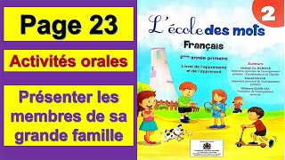 Activités oralesprésenter les membres de sa grande famillelécole des mots français2aeppage 23 [upl. by Riti]