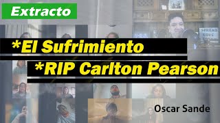 El Sufrimiento  RIP Carlton Pearson  Oscar Sande [upl. by Anij188]