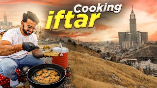 Cooking IFTAR on Mountains of Makkah 🕋 [upl. by O'Dell]