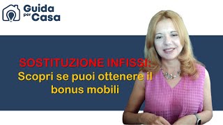 Sostituzione infissi scopri se puoi ottenere il bonus mobili [upl. by Aiel]