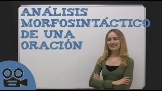 El análisis morfosintáctico de una oración [upl. by Letsirhc32]