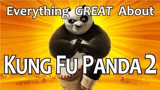 Everything GREAT About Kung Fu Panda 2 [upl. by Etteuqaj]