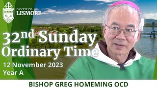 Catholic Mass Today 32nd Sunday Ordinary Time 12 Nov 2023 Bishop Greg Homeming Lismore Australia [upl. by Marala239]