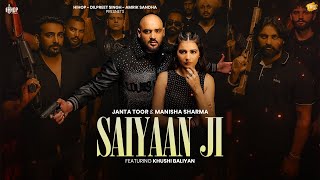 Saiyaan Ji  Janta Toor  Preet Hundal  Manisha Sharma  Khushi Baliyan  Latest Punjabi Songs 2024 [upl. by Philbo587]