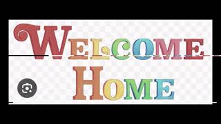 Welcome Home Theme song [upl. by Melantha]