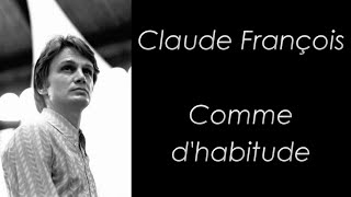 Claude François  Comme dhabitude  Paroles [upl. by Nosyrb]