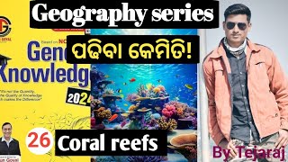 Coral reefs  26  Geography series from Tarun goyal book  quick revision  Tejaraj sahu [upl. by Cann395]