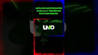 🔴EXATLÓN MÉXICO 2024 participantes🔵 exatlónméxico [upl. by Nolrac]