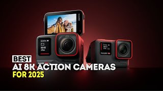 5 Best AIPowered 8K Action Cameras in 2025 [upl. by Eelibuj]