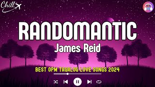 RandomanticI Need YouPalagi Lyrics💗Best OPM Tagalog Love Songs💖New OPM Songs 2024 Playlist [upl. by Cesaria]