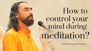 How to control your mind during Meditation Powerful focus technique by Swami Mukundananda [upl. by Thrasher]