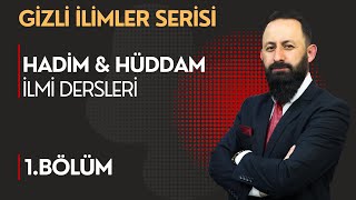 HADİM amp HÜDDAM İLMİ DERSLERİ 1 BÖLÜM [upl. by Latreshia]