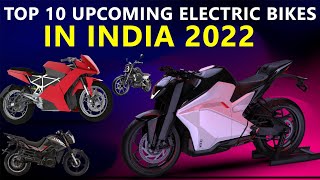 Top 10 Electric Bikes in India  Upcoming 2022 [upl. by Aliekat935]