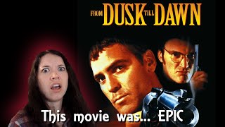 From Dusk Till Dawn 1996 First Time Watching [upl. by Peggi]