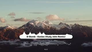 DBomb  Koniec Hudy John Remix [upl. by Adina]