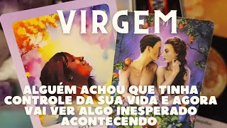 VIRGEM 💎♍ ALGUÉM ACHOU QUE TINHA CONTROLE 😳😱 DA SUA VIDA E AGORA VAI VER ALGO INESPERADO 👀👀👀 [upl. by Anierdna]