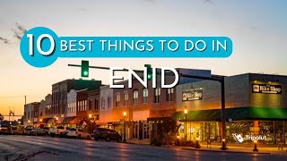 10 Best Things to Do in Enid Oklahoma [upl. by Gamaliel718]