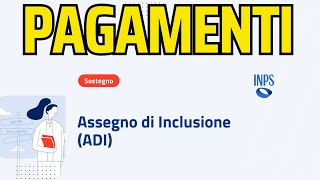 Avvio dei primi Pagamenti per l’Assegno di Inclusione adi [upl. by Atikal]