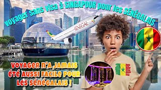 Comment les SÉNÉGALAIS peuventils voyager sans visa à SINGAPOUR en 2022 [upl. by Eelyahs520]