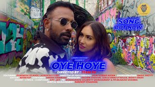 OYE HOYE  OFFICIAL SONG  Dharmesh  Lauren  Lizelle amp Remo DSouza  Sachin Chavan  Mohit Singh [upl. by Frear]