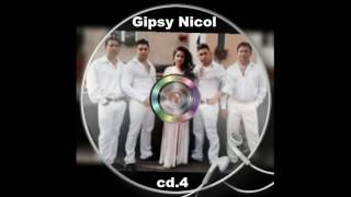 GIPSY NICOL STUDIO 4 2017 CELY ALBUM [upl. by Danni809]