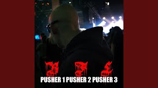 PUSHER 1 PUSHER 2 PUSHER 3 [upl. by Madigan864]